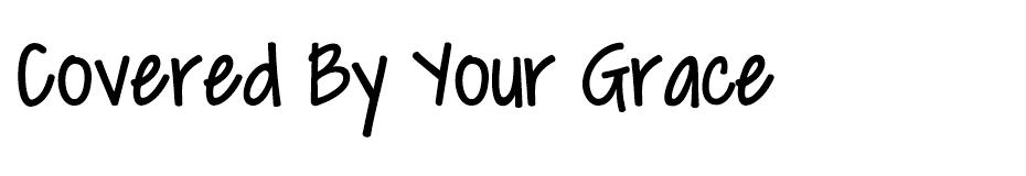 Covered By Your Grace font