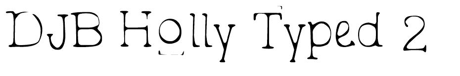 DJB Holly Typed 2 Much font