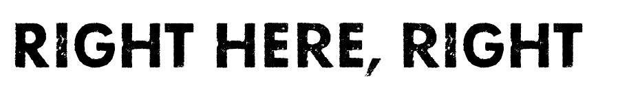 Right here, right now Font font