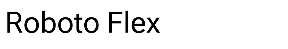 Roboto Flex font