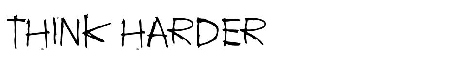 Think harder Font font