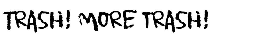 Trash! More trash! Font font