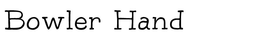 Bowler Hand Family font