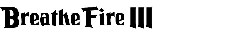 Breathe Fire III font