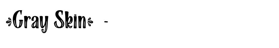 Gray Skin font