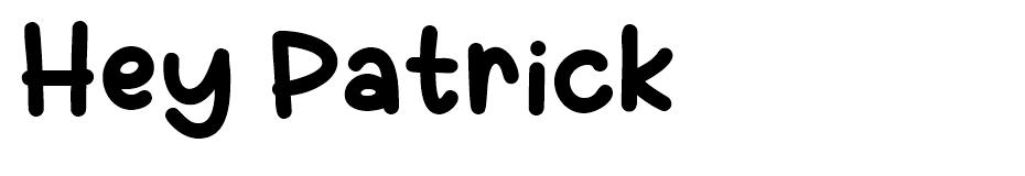 Hey Patrick font