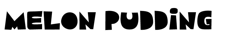 Melon Pudding font