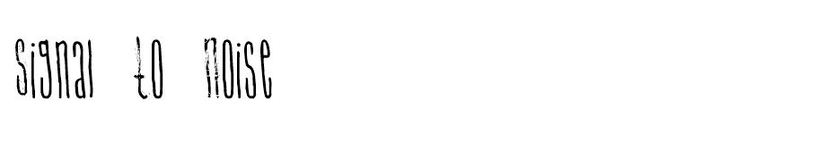 Signal To Noise Font font