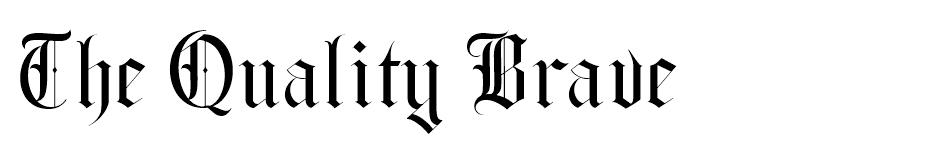 The Quality Brave font