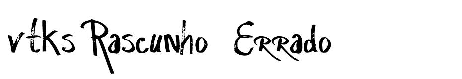vtks Rascunho Errado Font font