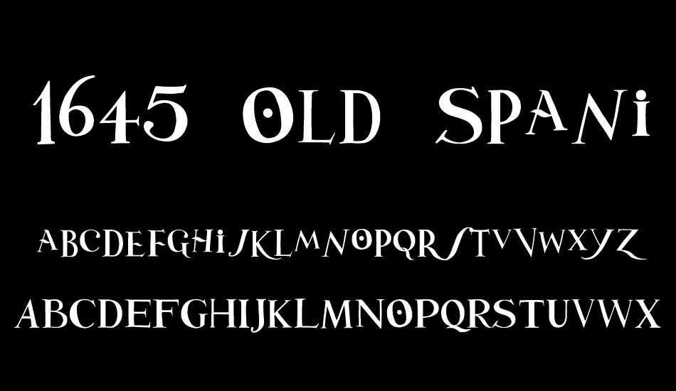 1645 Old Spanish font