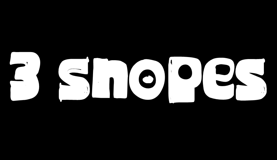 3 Snopes font big