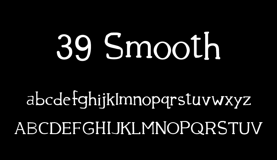 39 Smooth font