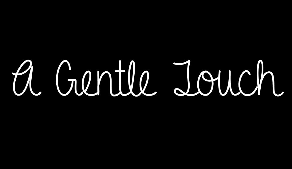 A Gentle Touch font big