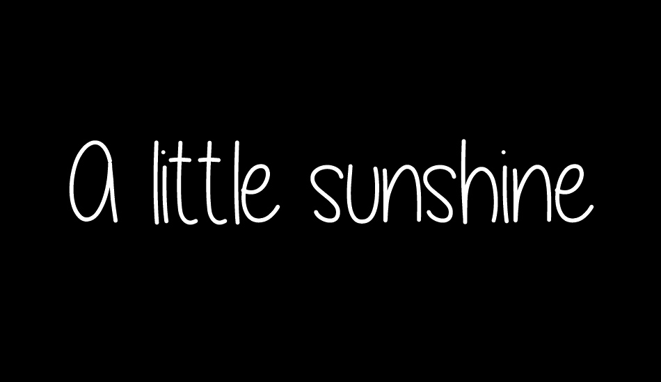 A little sunshine font big