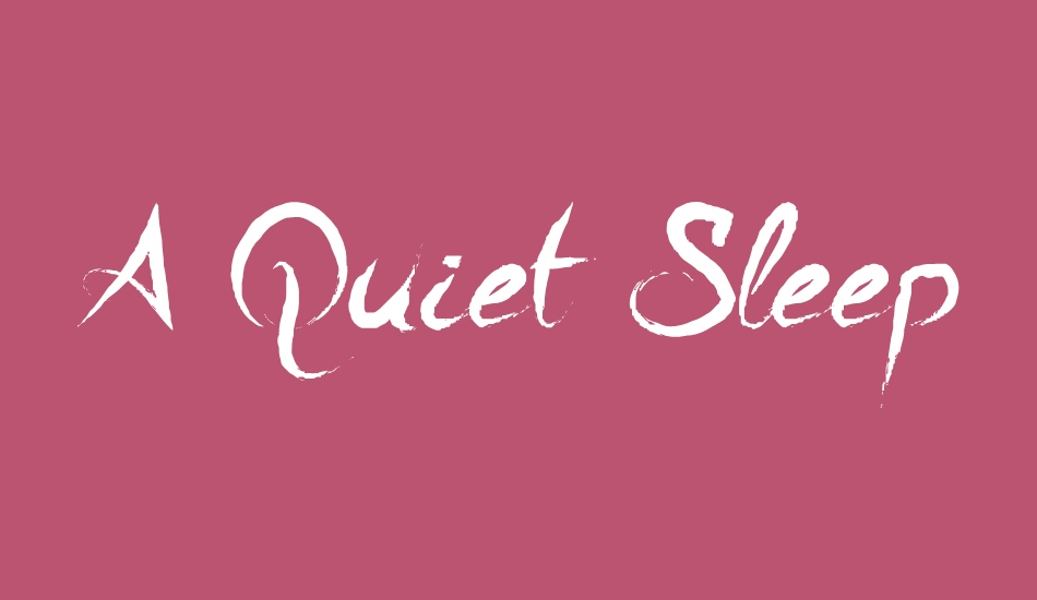 A Quiet Sleep font big
