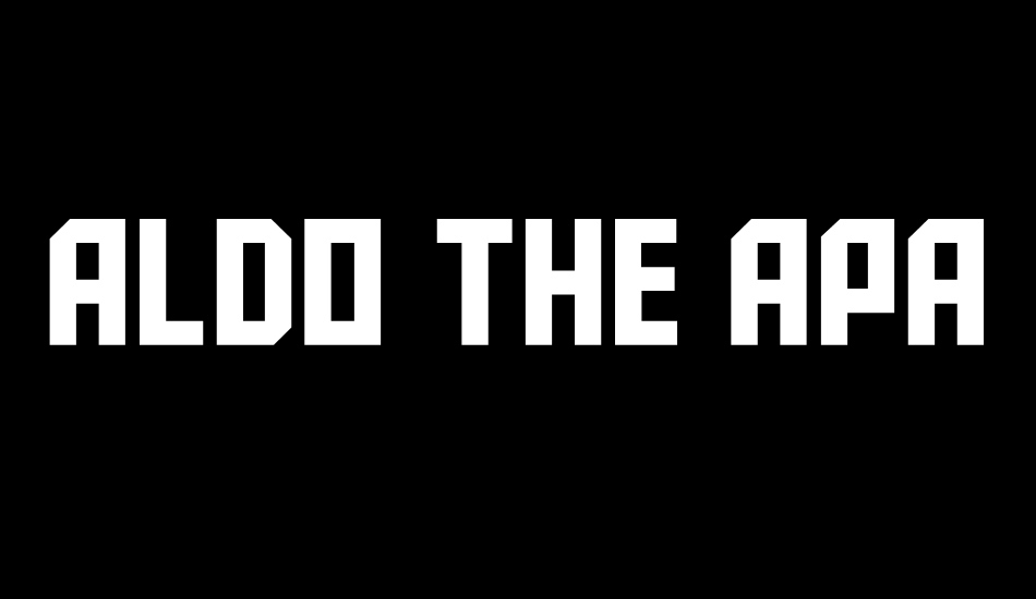 Aldo the Apache font big