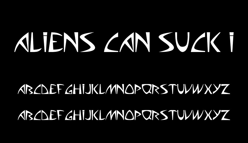 Aliens can suck it! font