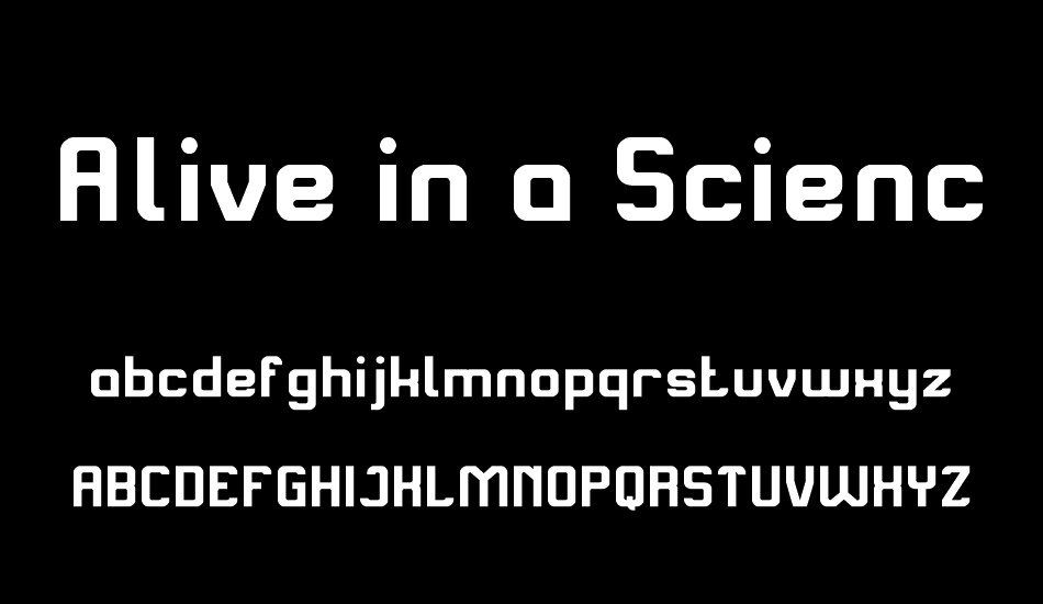 Alive in a Science Fiction font