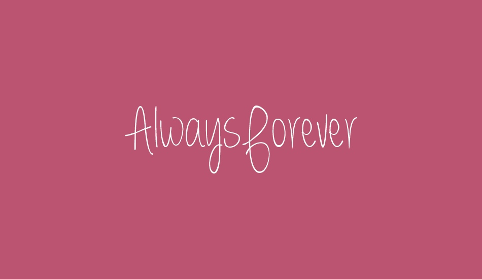 AlwaysForever font big