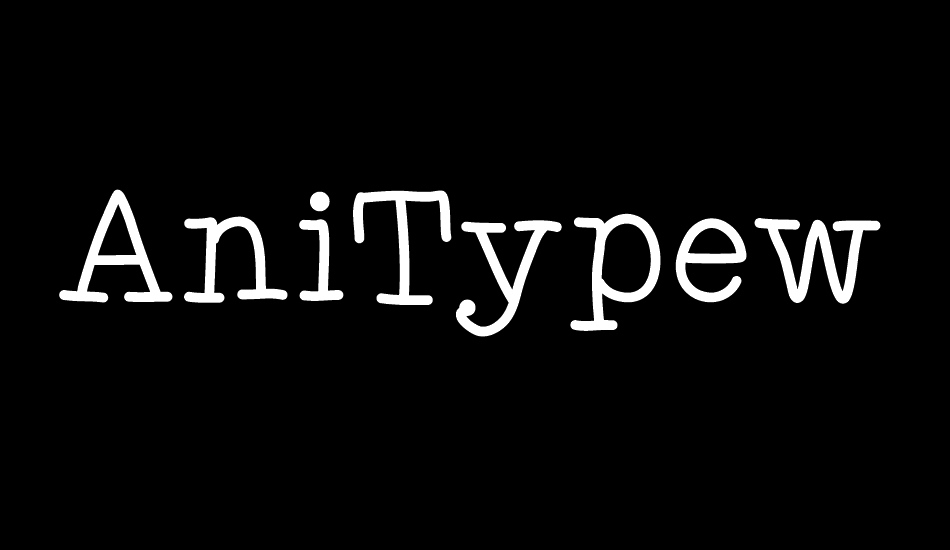 AniTypewriter font big