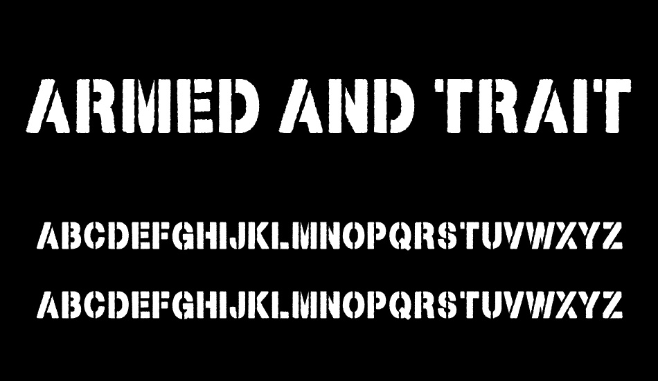 Armed and Traitorous font