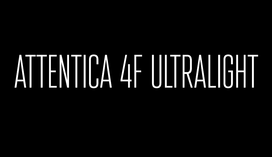 Attentica 4F UltraLight font big