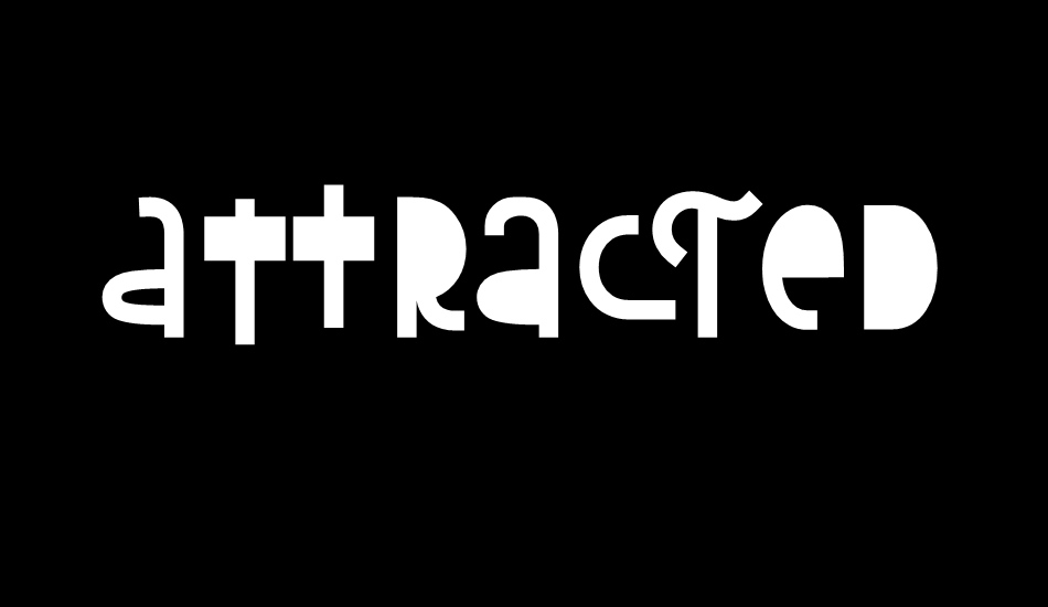 Attracted Monday font big