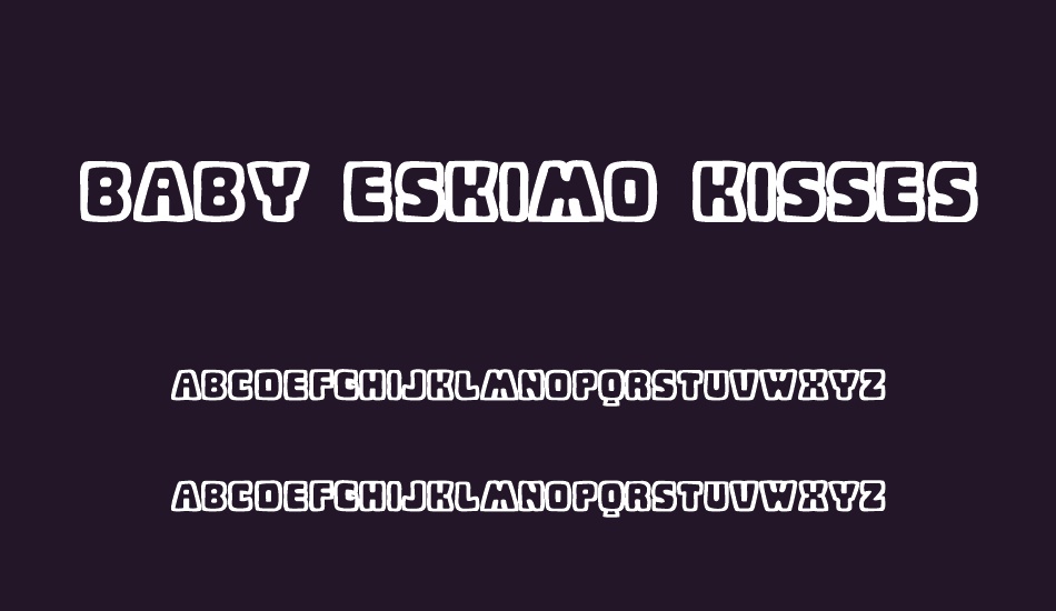 Baby Eskimo Kisses Bold font