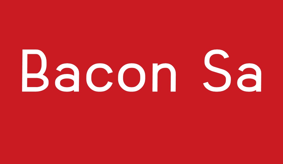 Bacon Sans font big