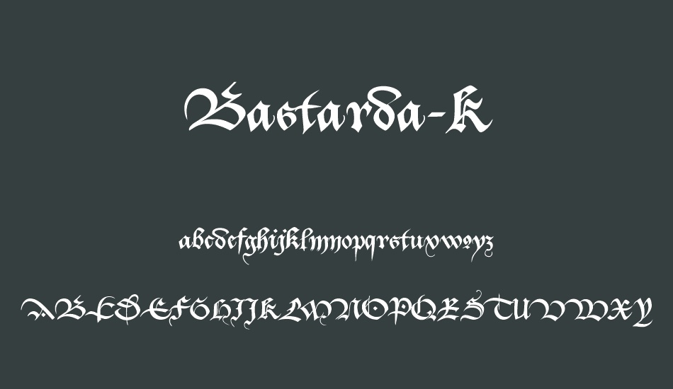 Bastarda-K font