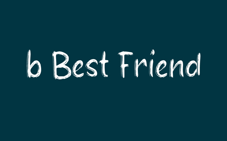 b Best Friend font big