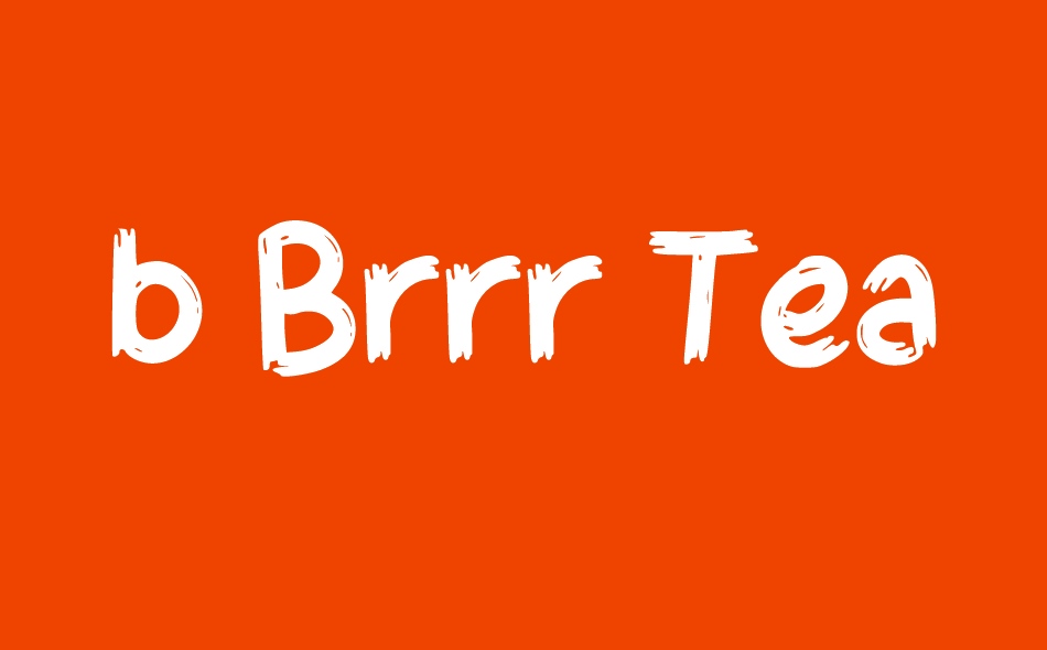 b Brrr Tea font big