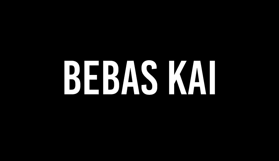 Bebas Kai font big