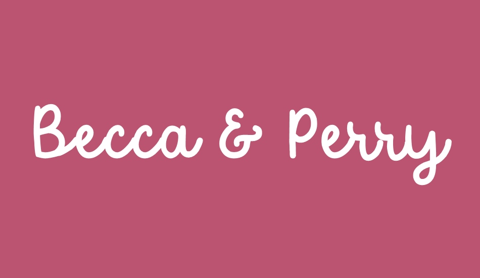 Becca & Perry font big