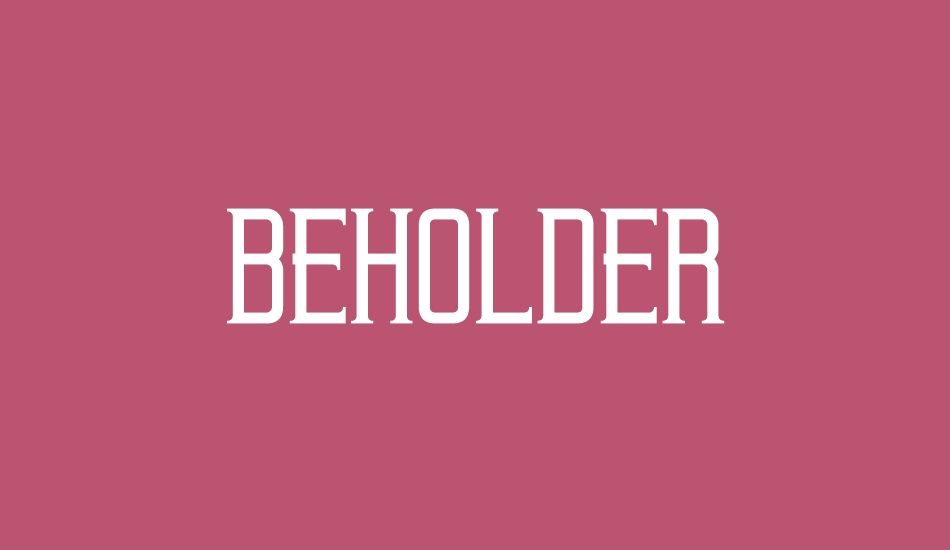 Beholder font big