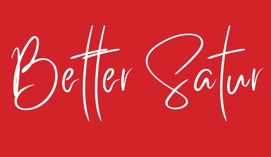 Better Saturday font big