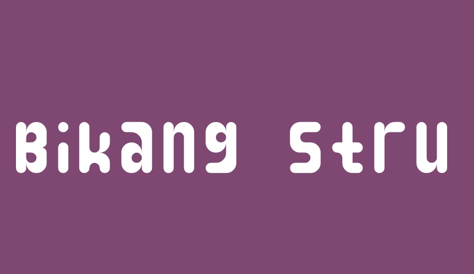 Bikang Struck font big