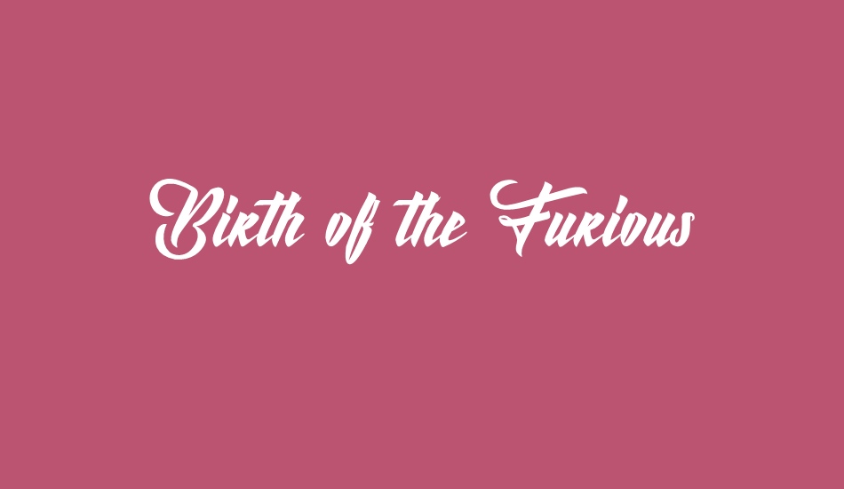 Birth of the Furious font big