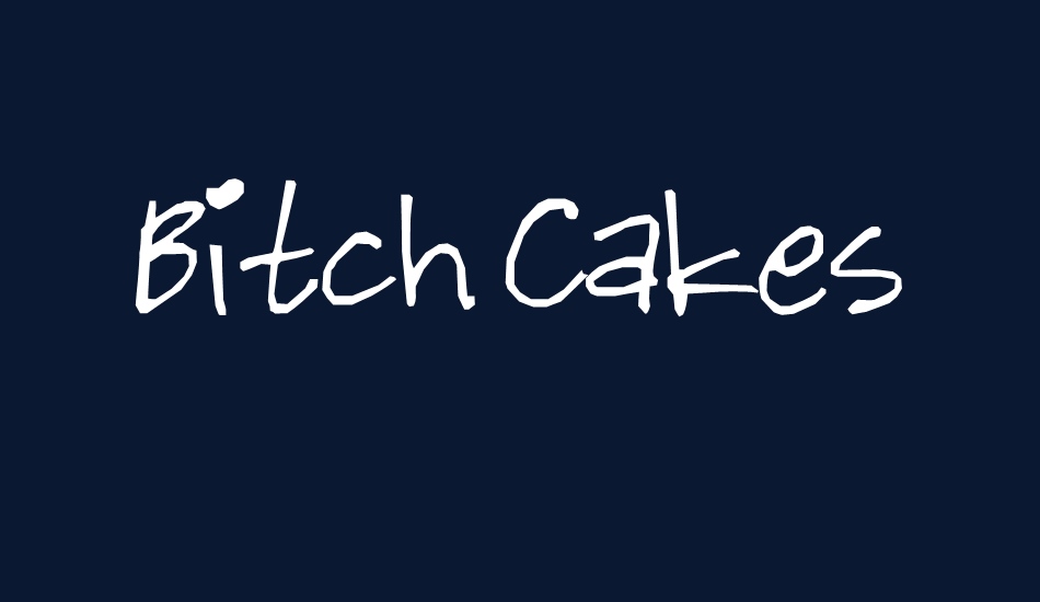 Bitch Cakes font big