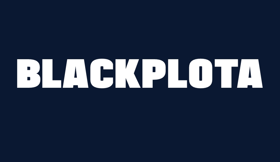 BLACKPLOTAN font big