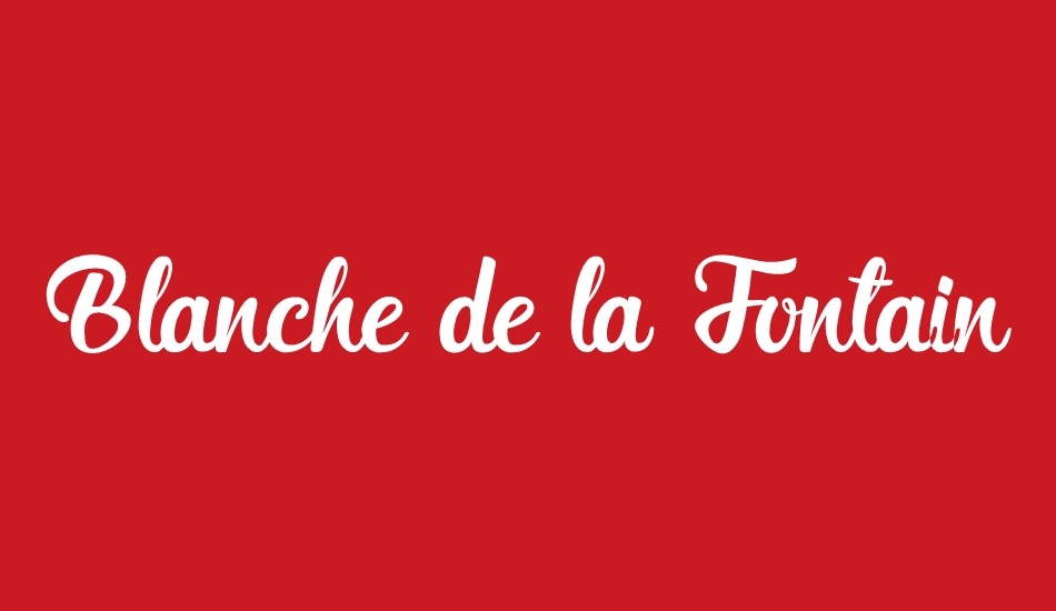 Blanche de la Fontaine font big