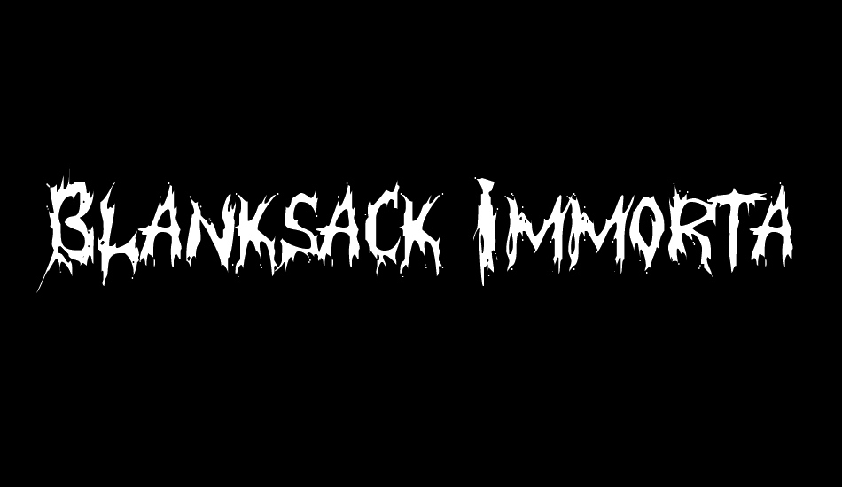 Blanksack Immortal font big