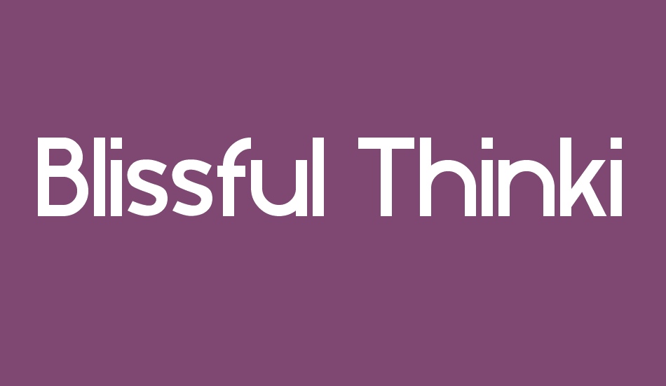 Blissful Thinking font big