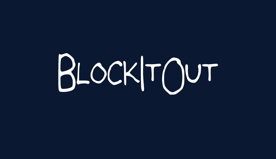 BlockItOut font big