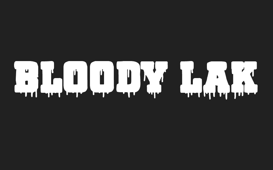 Bloody Lake University font big
