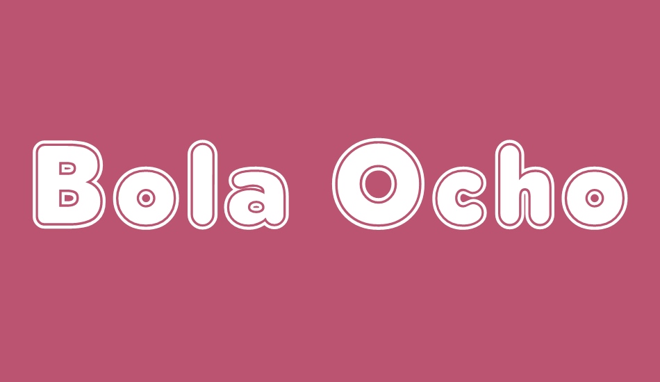 Bola Ocho font big