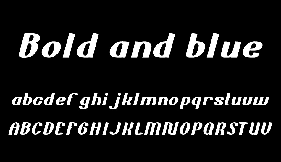 Bold and blue font