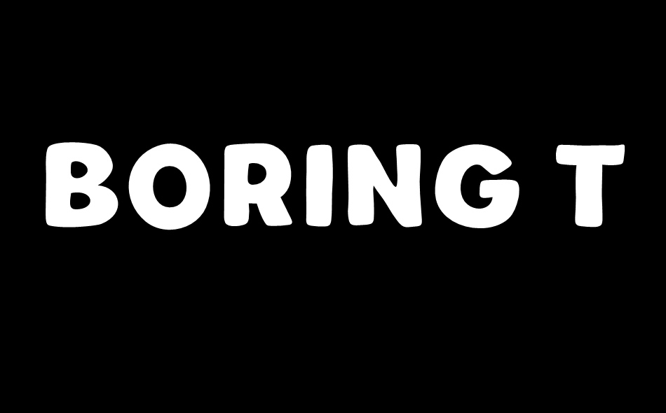 Boring Time font big