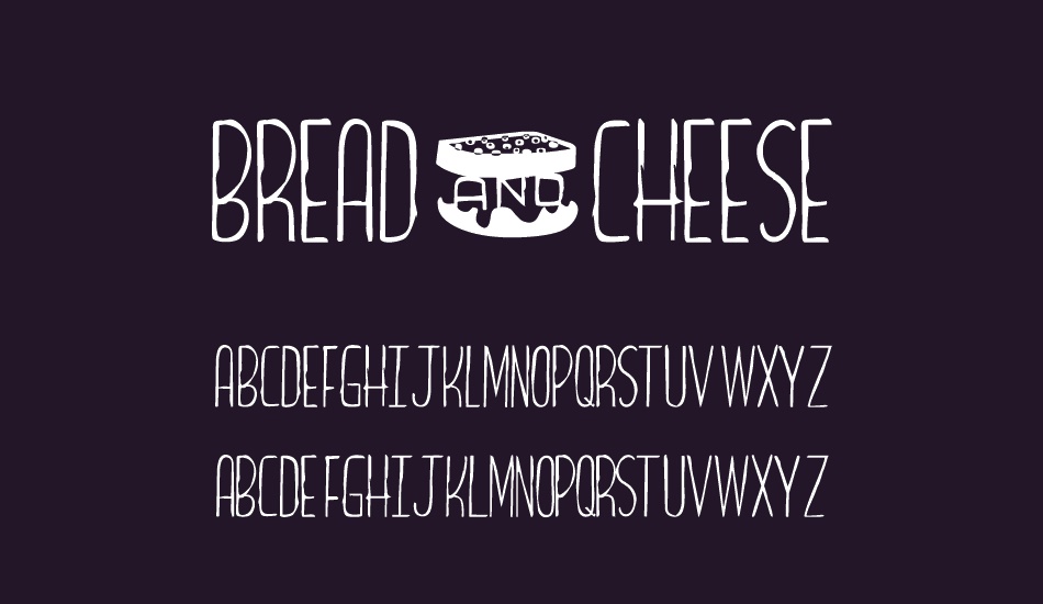 Bread&Cheese font